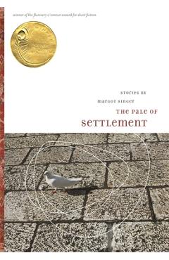 Coperta cărții 'The Pale of Settlement: Stories - Margot Singer'