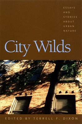 City Wilds: Essays and Stories about Urban Nature - Bell Hooks