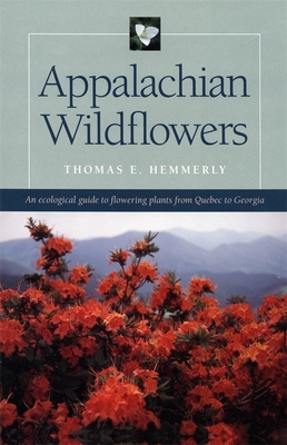 Appalachian Wildflowers - Thomas E. Hemmerly
