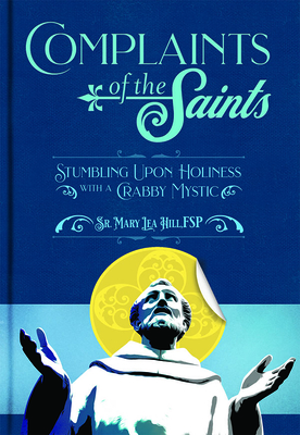 Complaints of the Saints - Mary Lea Hill