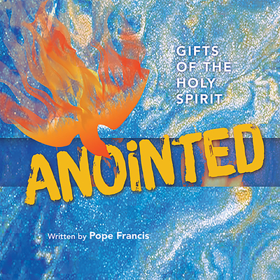 Gifts of the Holy Spirit Anointed - 