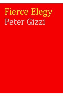 Fierce Elegy - Peter Gizzi