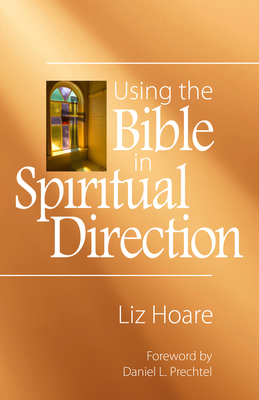 Using the Bible in Spiritual Direction - Liz Hoare
