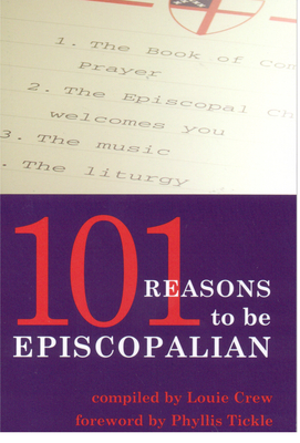 101 Reasons to Be Episcopalian - Louie Crew