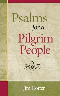 Psalms for a Pilgrim People - Jim Cotter