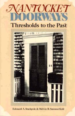 Nantucket Doorways - Edward A. Stackpole