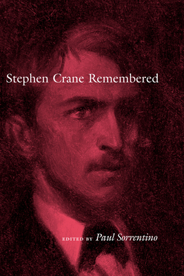 Stephen Crane Remembered - Paul Sorrentino
