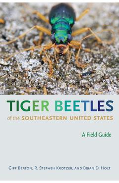 Coperta cărții 'Tiger Beetles of the Southeastern United States: A Field Guide - Robert Gifford Beaton'