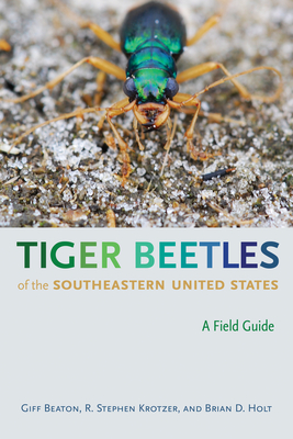 Coperta cărții 'Tiger Beetles of the Southeastern United States: A Field Guide - Robert Gifford Beaton'