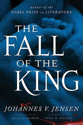 The Fall of the King - Johannes V. Jensen