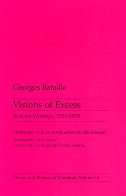 Visions of Excess: Selected Writings, 1927-1939 Volume 14 - Georges Bataille