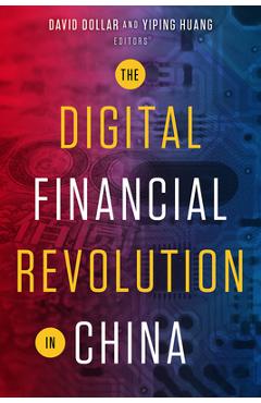 Coperta cărții 'The Digital Financial Revolution in China - David Dollar'