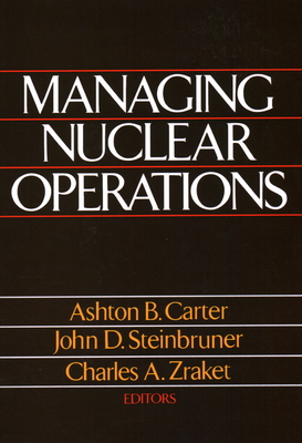 Managing Nuclear Operations - Ashton Carter