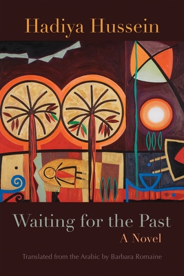 Waiting for the Past - Hadiya Hussein