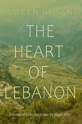 The Heart of Lebanon - Roger Allen