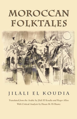 Moroccan Folktales - Jilali Koudia