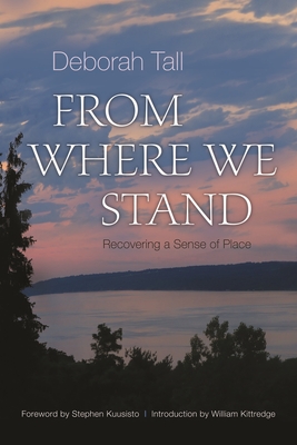 From Where We Stand: Recovering a Sense of Place - Deborah Tall