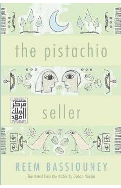 Coperta cărții 'The Pistachio Seller - Reem Bassiouney'