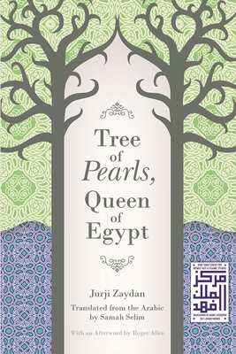 Tree of Pearls, Queen of Egypt - Jurji Zaydan