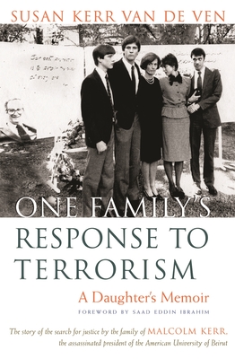 One Family's Response to Terrorism: A Daughter's Memoir - Susan Kerr Van De Ven