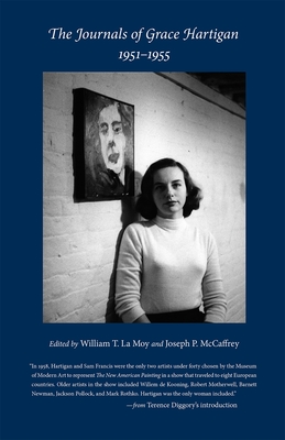 The Journals of Grace Hartigan, 1951-1955 - William T. La Moy