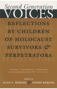 Coperta cărții 'Second Generation Voices: Reflections by Children of Holocaust Survivors and Perpetrators - Alan Berger'