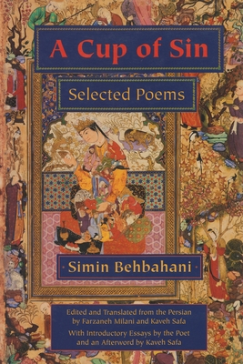 A Cup of Sin: Selected Poems - Simin Behbahani