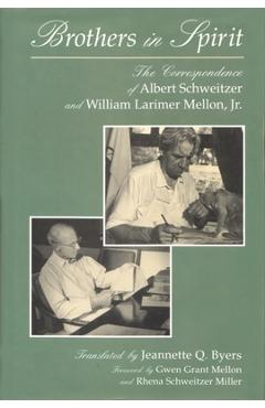 Coperta cărții 'Brothers in Spirit: The Correspondence of Albert Schweitzer and William Larimer Mellon, Jr. - Jeannette Q. Byers'
