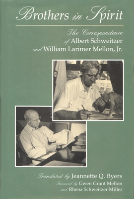 Coperta cărții 'Brothers in Spirit: The Correspondence of Albert Schweitzer and William Larimer Mellon, Jr. - Jeannette Q. Byers'