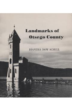 Coperta cărții 'Landmarks of Otsego County - Diantha Schull'