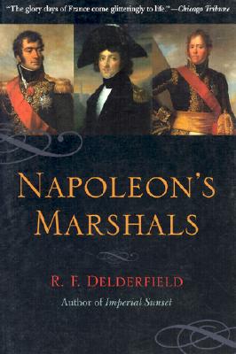 Napoleon's Marshals - Ronald Frederick Delderfield