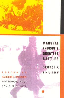 Marshal Zhukov's Greatest Battles - Georgi K. Zhukov