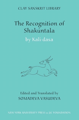 The Recognition of Shakuntala: Kashmir Recension - Kali Dasa