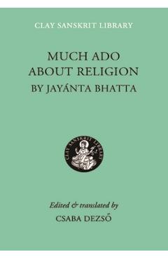 Coperta cărții 'Much ADO about Religion - Bhatta Jayanta'