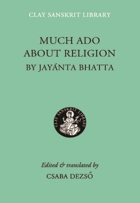 Coperta cărții 'Much ADO about Religion - Bhatta Jayanta'