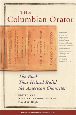The Columbian Orator - David W. Blight