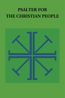 Psalter for the Christian People - Gordon W. Lathrop