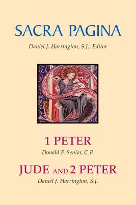 Sacra Pagina: 1 Peter, Jude and 2 Peter: Volume 15 - Donald P. Senior