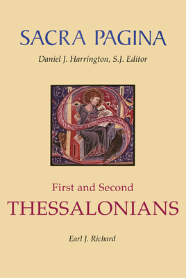 Sacra Pagina: First and Second Thessalonians - Earl J. Richard