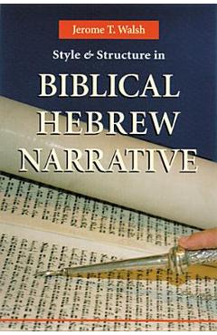 Coperta cărții 'Style and Structure in Biblical Hebrew Narrative - Jerome T. Walsh'