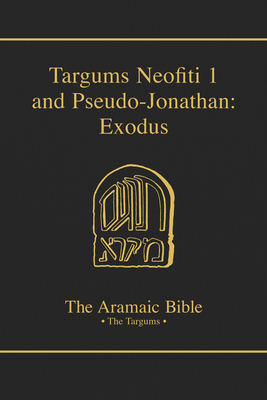 Targums Neofiti 1 and Pseudo-Jonathan: Exodus: Volume 2 - Martin Mcnamara