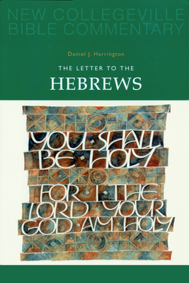 The Letter to the Hebrews: Volume 11volume 11 - Daniel J. Harrington