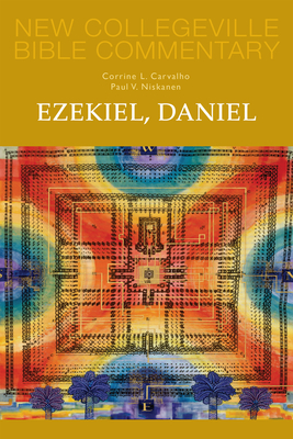 Ezekiel, Daniel, 16: Volume 16 - Corrine L. Carvalho