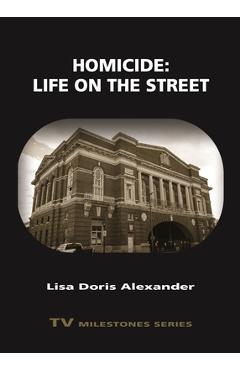 Coperta cărții 'Homicide: Life on the Street - Lisa Doris Alexander'