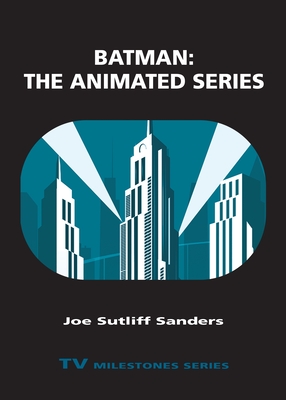 Batman: The Animated Series - Joe Sutliff Sanders