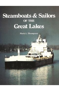 Poza produsului Steamboats and Sailors of the Great Lakes - Mark L. Thompson