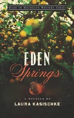 Eden Springs - Laura Kasischke