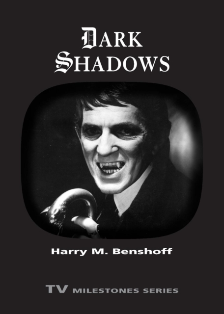 Dark Shadows - Harry M. Benshoff