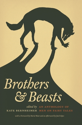 Brothers & Beasts: An Anthology of Men on Fairy Tales - Jack Zipes
