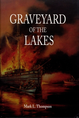 Graveyard of the Lakes - Mark L. Thompson